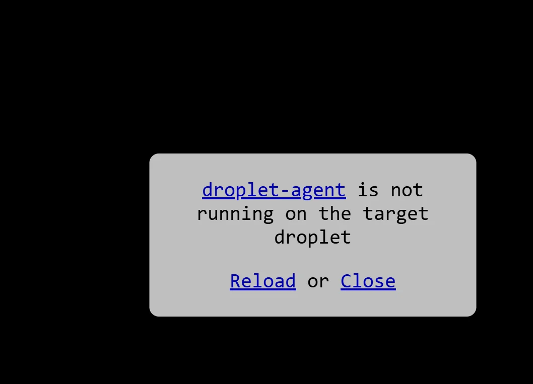 DigitalOcean web console error saying the droplet agent is not running